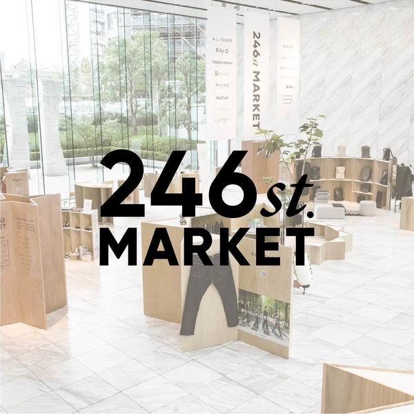 246st. MARKETatNEWoMan横浜