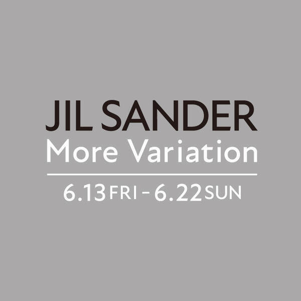 【名古屋店】JIL SANDER More Variation 開催！
