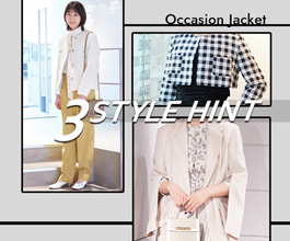【WOMEN】Occasion Style.フォーマルに着こなすジャケット。