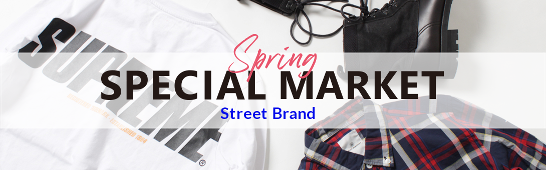 SPRING SPECIAL MARKET-メンズ ストリートブランド-