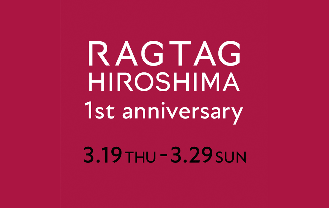RAGTAG HIROSHIMA 1st Anniversary