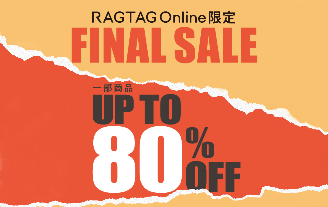 【FINAL SALE for WOMEN】一部商品 最大80％OFF！